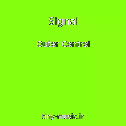 کاور آهنگ Signal از Outer Control