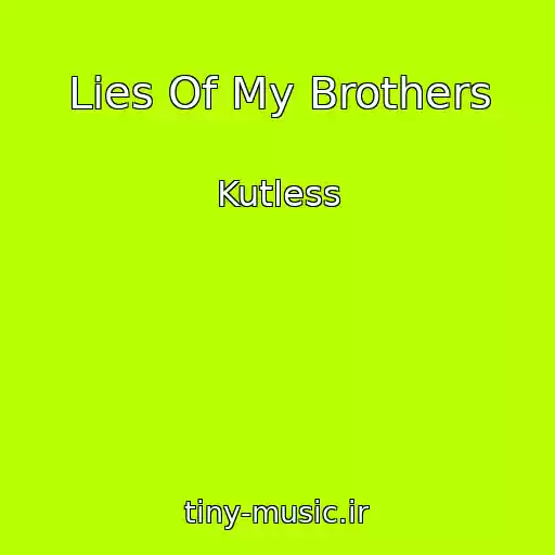 کاور آهنگ Lies Of My Brothers از Kutless