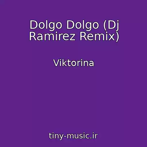 کاور آهنگ Dolgo Dolgo (Dj Ramirez Remix) از Viktorina