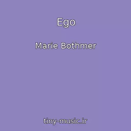 کاور آهنگ Ego از Marie Bothmer