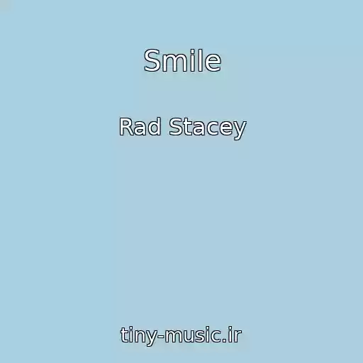 کاور آهنگ Smile از Rad Stacey