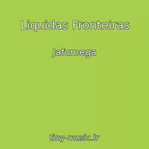 کاور آهنگ Liquidas Fronteiras از Jafumega
