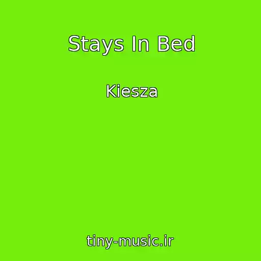 کاور آهنگ Stays In Bed از Kiesza