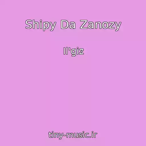 کاور آهنگ Shipy Da Zanozy از Il'giz