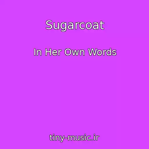 کاور آهنگ Sugarcoat از In Her Own Words
