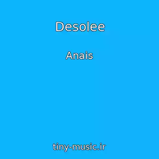 کاور آهنگ Desolee از Anais