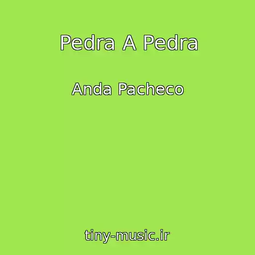 کاور آهنگ Pedra A Pedra از Anda Pacheco