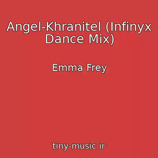 کاور آهنگ Angel-Khranitel (Infinyx Dance Mix) از Emma Frey