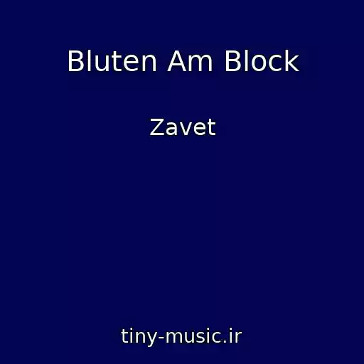 کاور آهنگ Bluten Am Block از Zavet