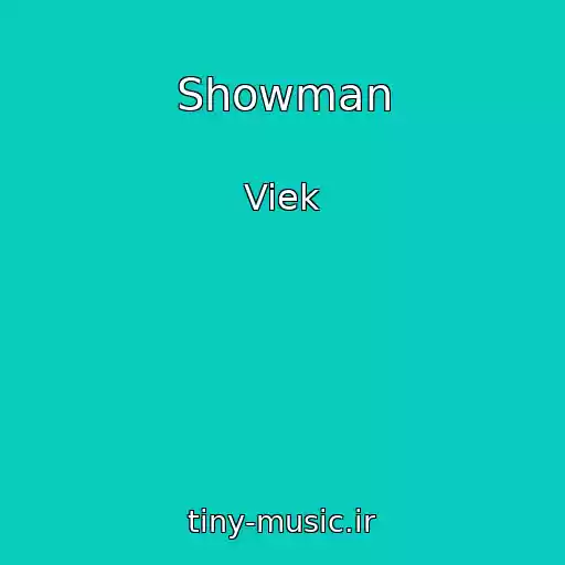 کاور آهنگ Showman از Viek