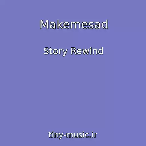 کاور آهنگ Makemesad از Story Rewind