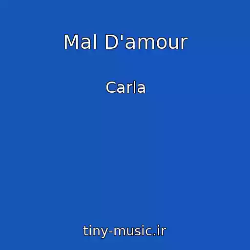 کاور آهنگ Mal D'amour از Carla