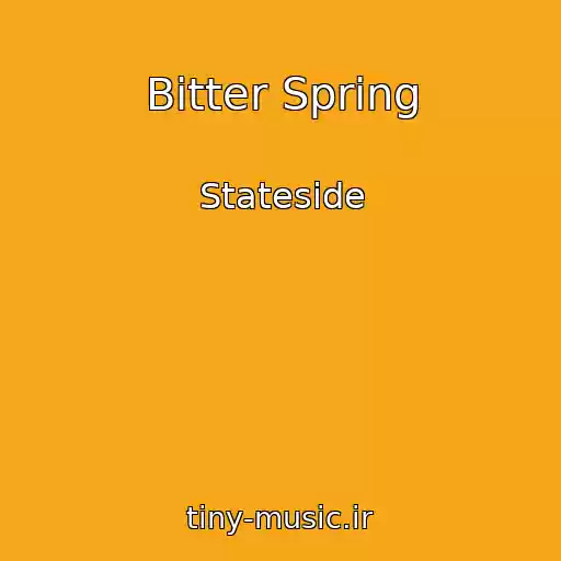 کاور آهنگ Bitter Spring از Stateside