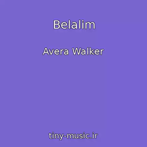 کاور آهنگ Belalim از Avera Walker
