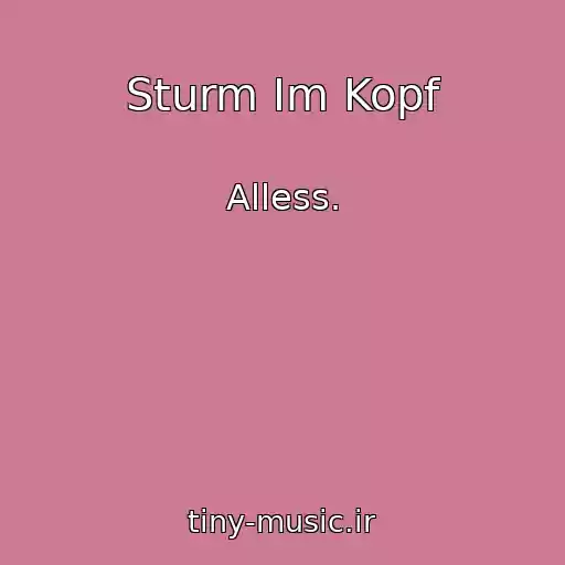 کاور آهنگ Sturm Im Kopf از Alless.