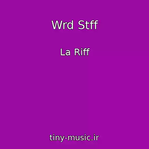 کاور آهنگ Wrd Stff از La Riff