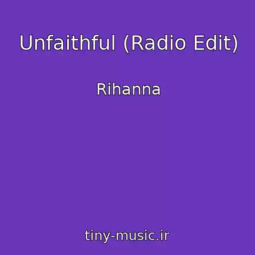 کاور آهنگ Unfaithful (Radio Edit) از Rihanna