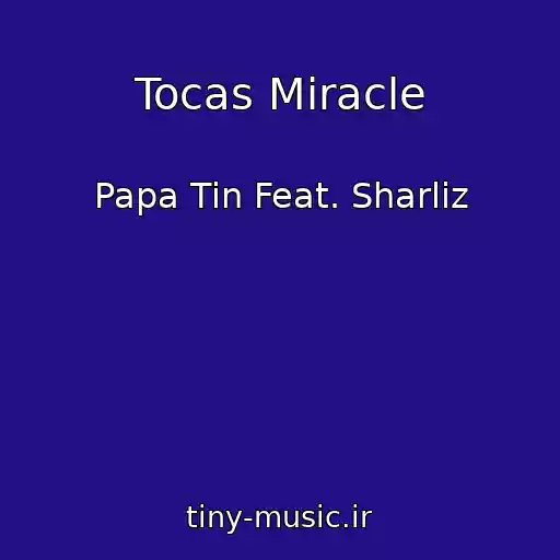 کاور آهنگ Tocas Miracle از Papa Tin Feat. Sharliz