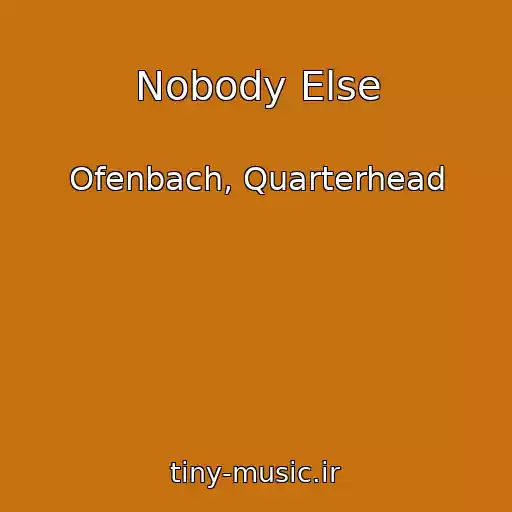 کاور آهنگ Nobody Else از Ofenbach, Quarterhead