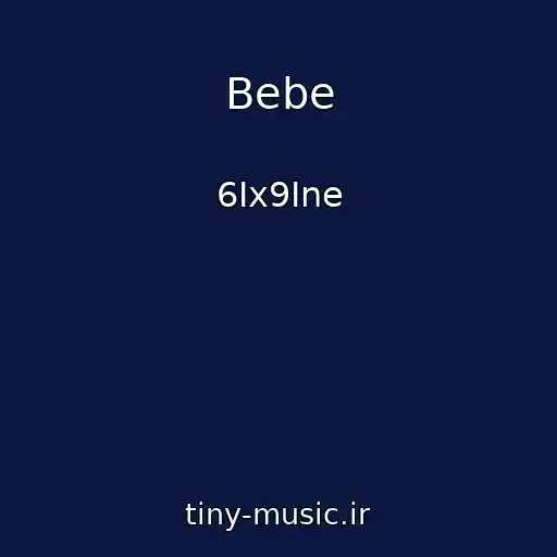 کاور آهنگ Bebe از 6Ix9Ine
