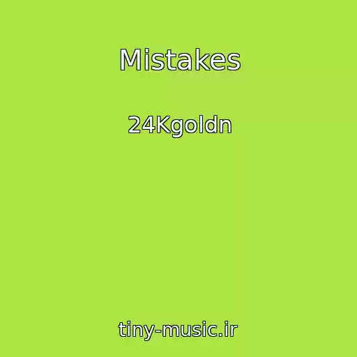 کاور آهنگ Mistakes از 24Kgoldn