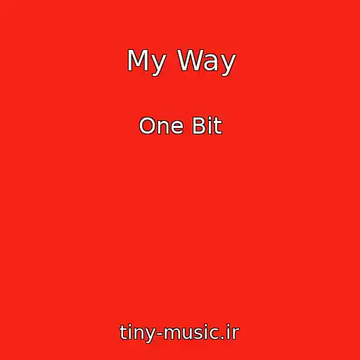 کاور آهنگ My Way از One Bit