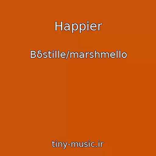 کاور آهنگ Happier از Bδstille/marshmello