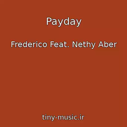 کاور آهنگ Payday از Frederico Feat. Nethy Aber