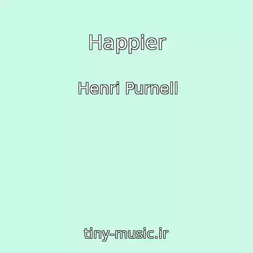 کاور آهنگ Happier از Henri Purnell
