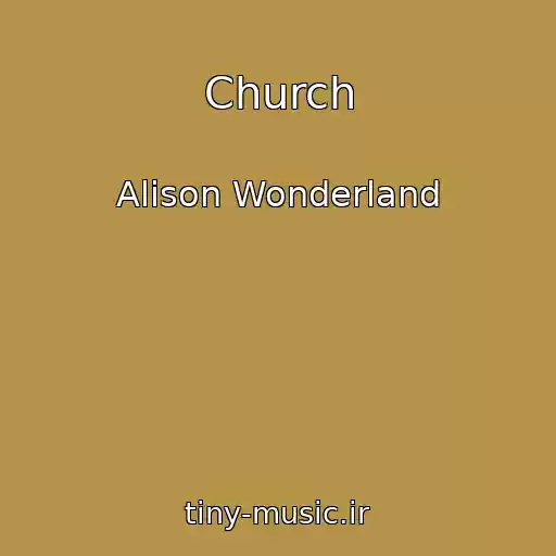 کاور آهنگ Church از Alison Wonderland