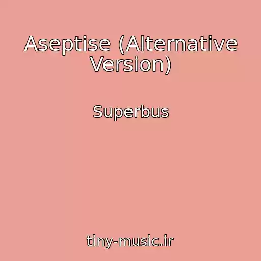 کاور آهنگ Aseptise (Alternative Version) از Superbus