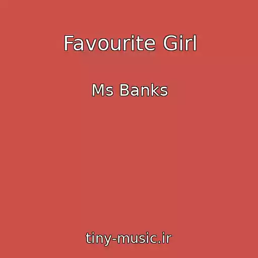 کاور آهنگ Favourite Girl از Ms Banks