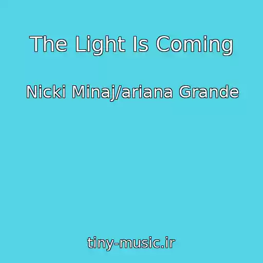 کاور آهنگ The Light Is Coming از Nicki Minaj/ariana Grande