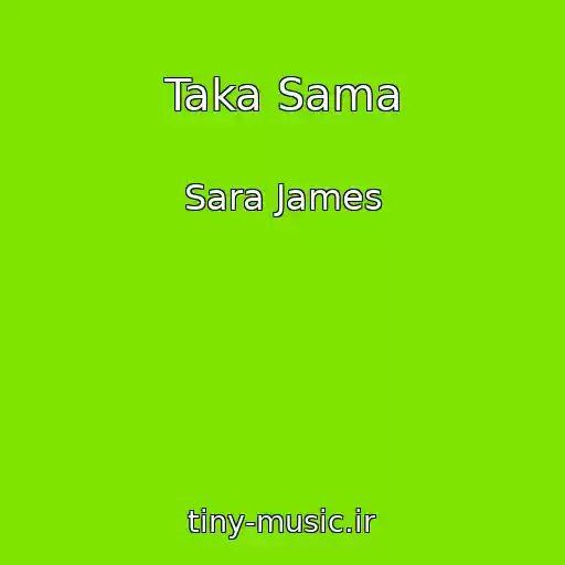 کاور آهنگ Taka Sama از Sara James