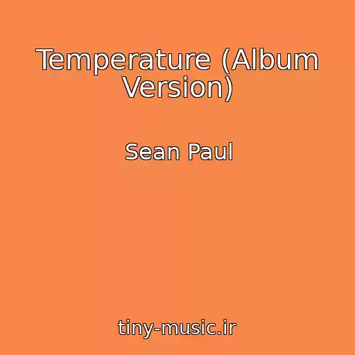 کاور آهنگ Temperature (Album Version) از Sean Paul
