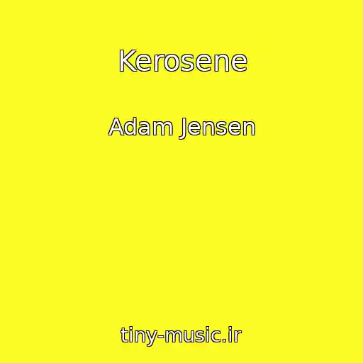 کاور آهنگ Kerosene از Adam Jensen