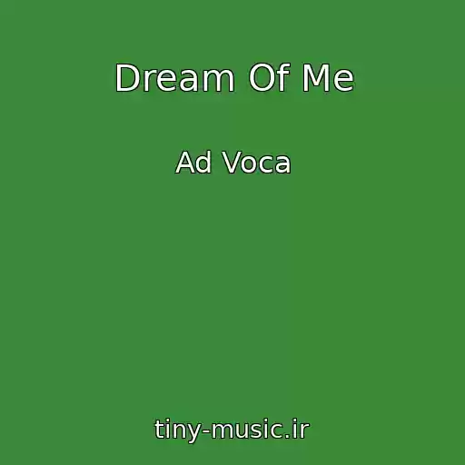 کاور آهنگ Dream Of Me از Ad Voca