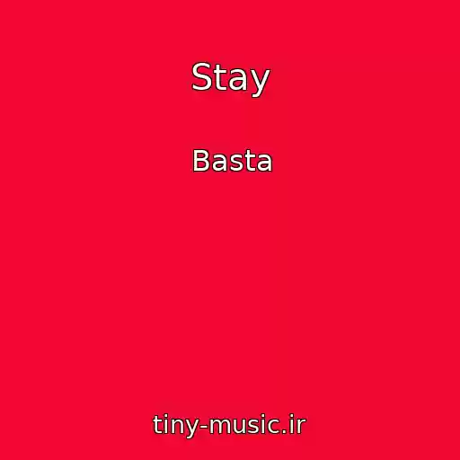 کاور آهنگ Stay از Basta