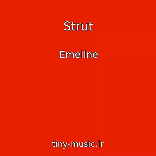 کاور آهنگ Strut از Emeline