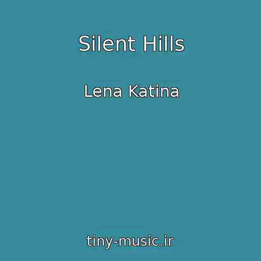 کاور آهنگ Silent Hills از Lena Katina