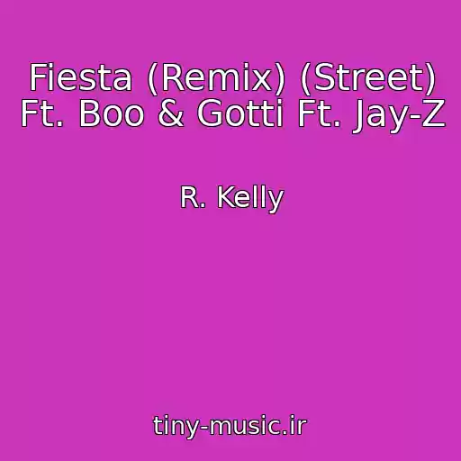کاور آهنگ Fiesta (Remix) (Street) Ft. Boo & Gotti Ft. Jay-Z از R. Kelly