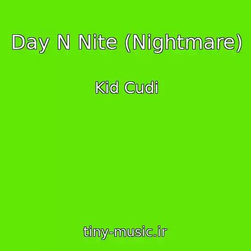 کاور آهنگ Day N Nite (Nightmare) از Kid Cudi