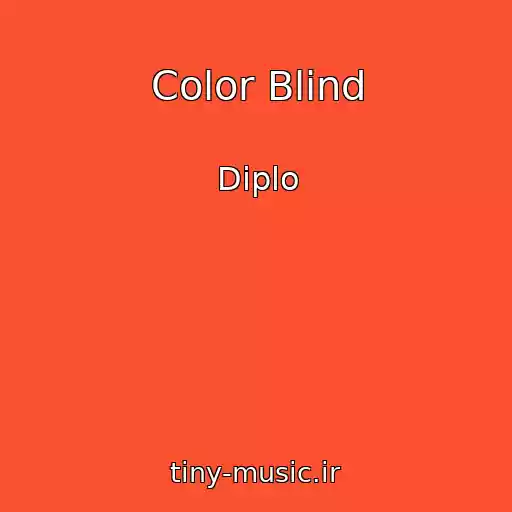 کاور آهنگ Color Blind از Diplo
