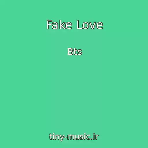 کاور آهنگ Fake Love از Bts