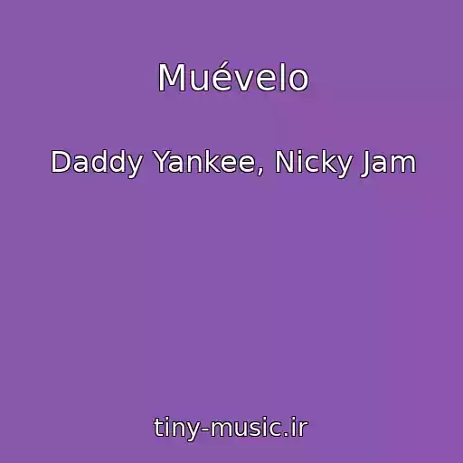 کاور آهنگ Muévelo از Daddy Yankee, Nicky Jam