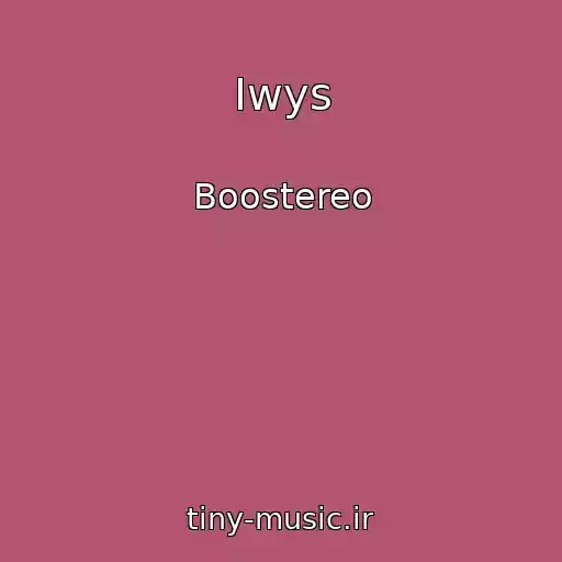 کاور آهنگ Iwys از Boostereo