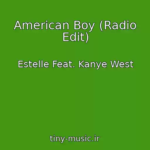 کاور آهنگ American Boy (Radio Edit) از Estelle Feat. Kanye West