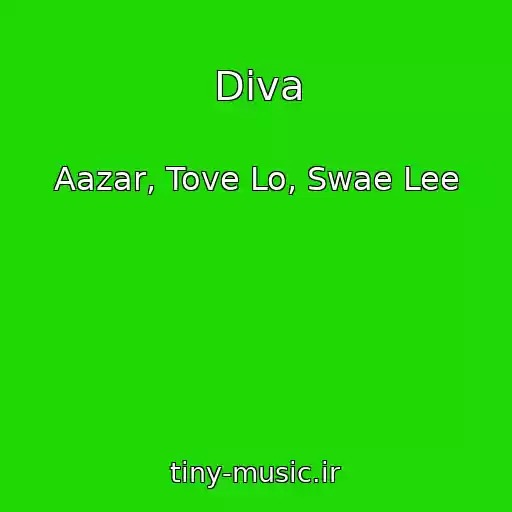 کاور آهنگ Diva از Aazar, Tove Lo, Swae Lee