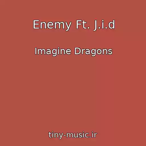 کاور آهنگ Enemy Ft. J.i.d از Imagine Dragons
