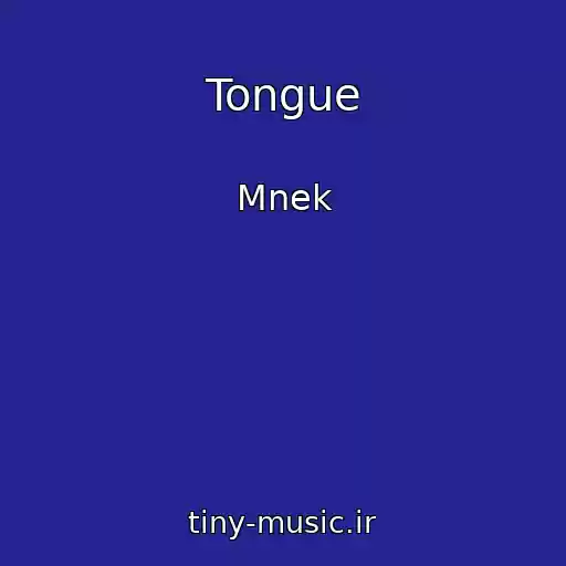 کاور آهنگ Tongue از Mnek